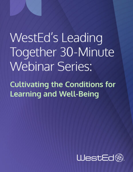 Cultivating the Conditions for Learning and Well-Being