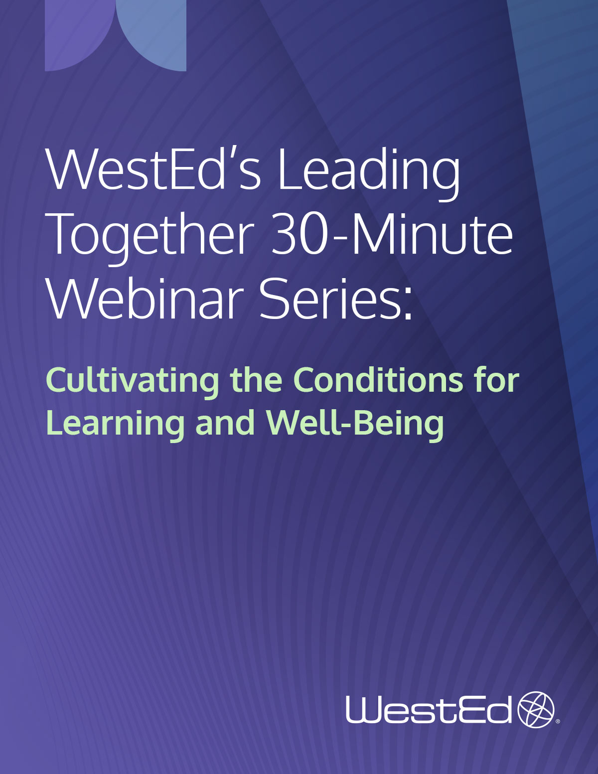Cultivating the Conditions for Learning and Well-Being