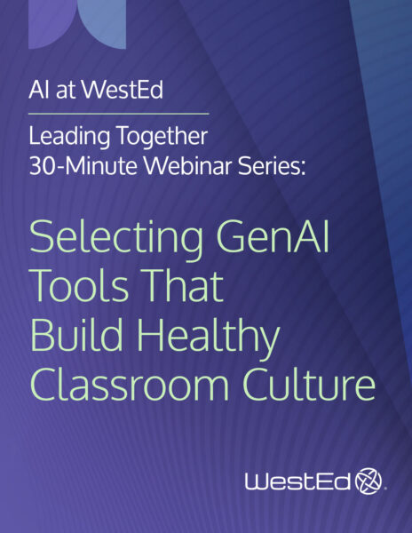 Selecting GenAI Tools that Build Healthy Classroom Culture
