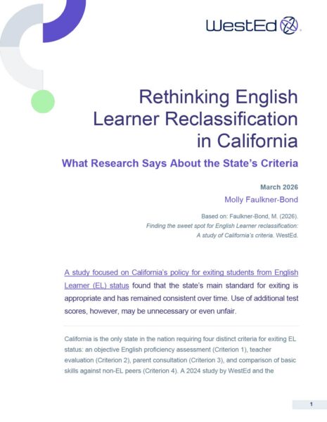 Cover of the WestEd brief titled Rethinking English Learner Reclassification in California: What Research Says About the State's Criteria, authored by Molly Faulkner-Bond, March 2026