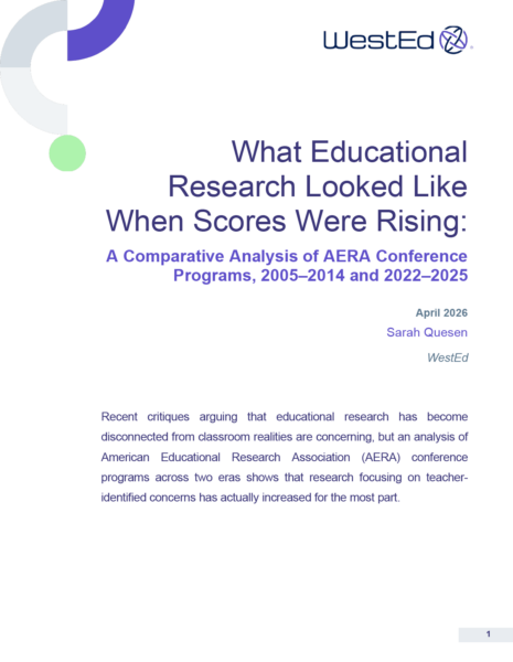 Cover page of a WestEd report titled "What Educational Research Looked Like When Scores Were Rising: A Comparative Analysis of AERA Conference Programs, 2005–2014 and 2022–2025" by Sarah Quesen, April 2026.