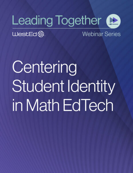 Centering Student Identity in Math EdTech