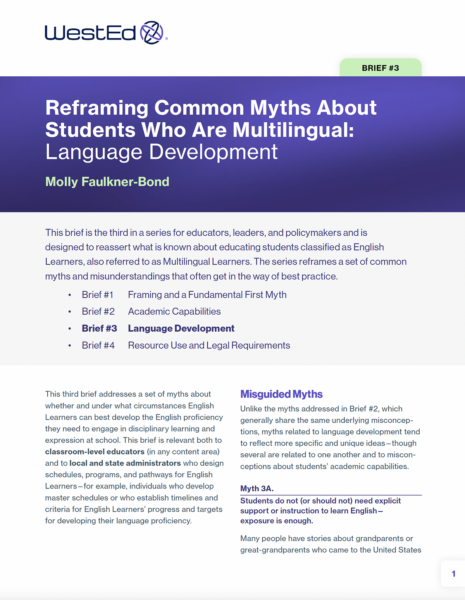 Cover page of WestEd Brief #3 titled "Reframing Common Myths About Students Who Are Multilingual: Language Development" by Molly Faulkner-Bond, the third in a four-part series addressing common myths about educating Multilingual Learners.