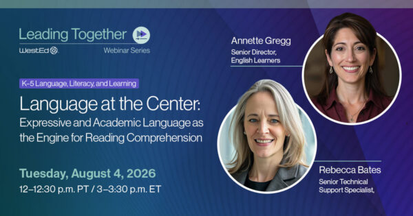 Language at the Center: Expressive and Academic Language as the Engine for Reading Comprehension