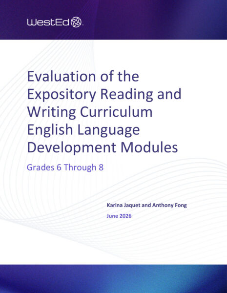 Cover page of a WestEd report titled "Evaluation of the Expository Reading and Writing Curriculum English Language Development Modules: Grades 6 Through 8" by Karina Jaquet and Anthony Fong, June 2026.