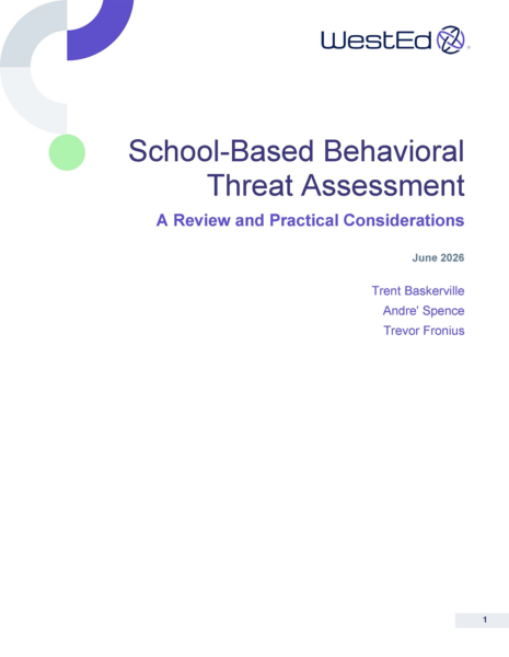 Cover page of a WestEd report titled "School-Based Behavioral Threat Assessment: A Review and Practical Considerations" by Trent Baskerville, Andre' Spence, and Trevor Fronius, June 2026.