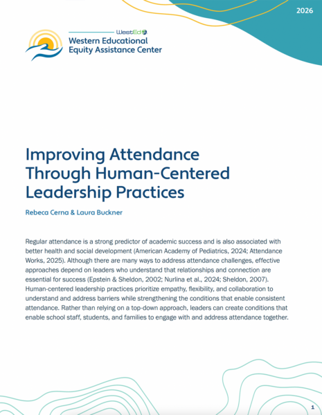 Cover page of a WestEd Western Educational Equity Assistance Center resource titled "Improving Attendance Through Human-Centered Leadership Practices" by Rebeca Cerna and Laura Buckner, 2026, with teal and gold wave designs and the WEEAC logo