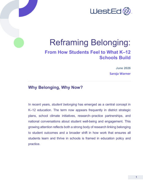 Cover page of a WestEd report titled "Reframing Belonging: From How Students Feel to What K–12 Schools Build" by Saroja Warner, June 2026.