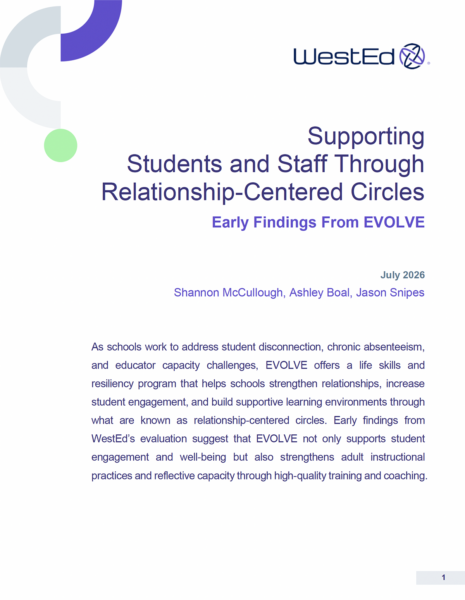 Cover page of a WestEd report titled "Supporting Students and Staff Through Relationship-Centered Circles: Early Findings From EVOLVE" by Shannon McCullough, Ashley Boal, and Jason Snipes, July 2026.