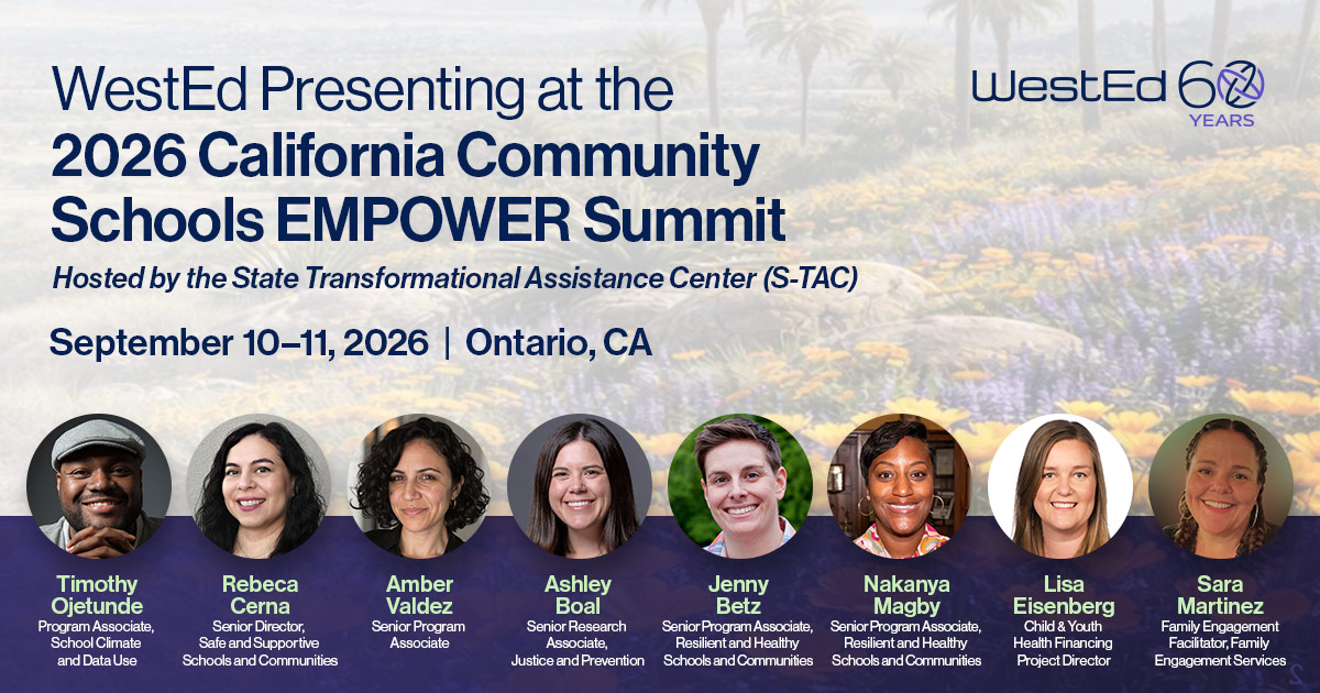 WestEd Presenting at the 2026 California Community Schools EMPOWER Summit