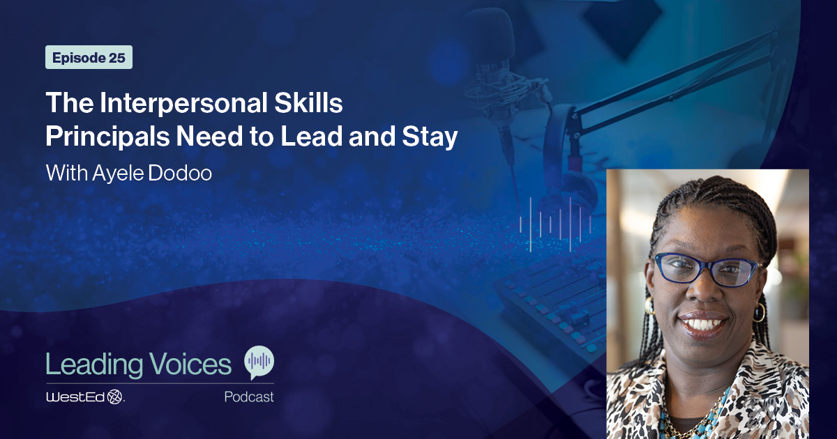 Episode 25: The Interpersonal Skills Principals Need to Lead and Stay
