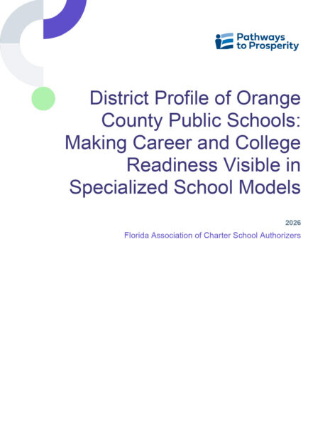 Cover of the resource "District Profile of Orange County Public Schools: Making Career and College Readiness Visible in Specialized School Models," with the Pathways to Prosperity logo and purple, gray, and green shapes