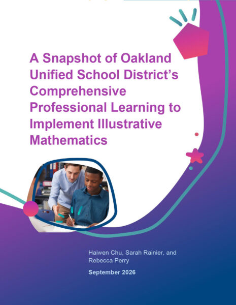 Cover of the WestEd brief "A Snapshot of Oakland Unified School District's Comprehensive Professional Learning to Implement Illustrative Mathematics."