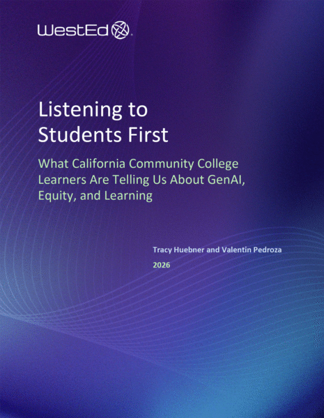 Cover of the WestEd report "Listening to Students First: What California Community College Learners Are Telling Us About GenAI, Equity, and Learning," with the WestEd logo.