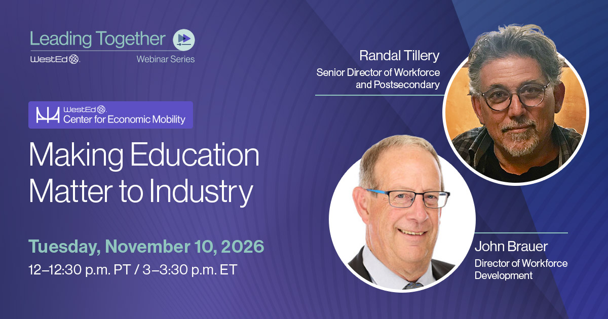 Leading Together Making Education Matter to Industry webinar, featuring Randal Tillery and John Brauer