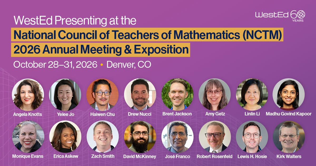 WestEd at the National Council of Teachers of Mathematics (NCTM) 2026 Annual Meeting & Exposition in Denver, CO 