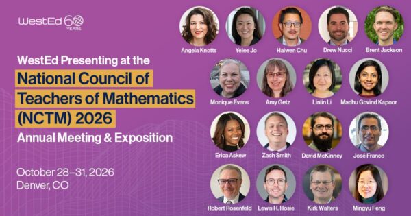 WestEd at the National Council of Teachers of Mathematics (NCTM) 2026 Annual Meeting & Exposition in Denver, CO